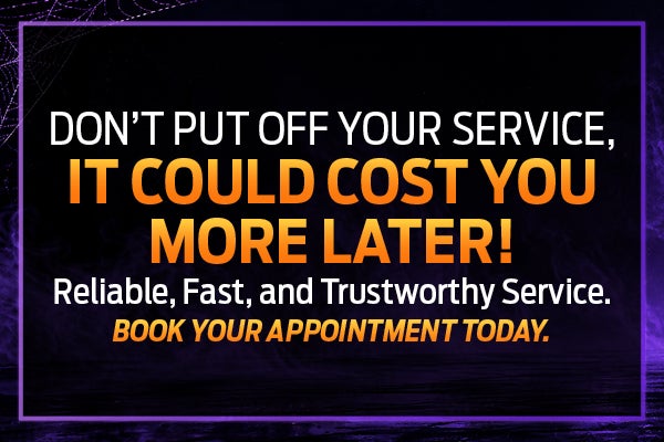 Don't Put Off Your Service